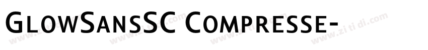 GlowSansSC Compresse字体转换 GlowSansSC Compresse字体转换